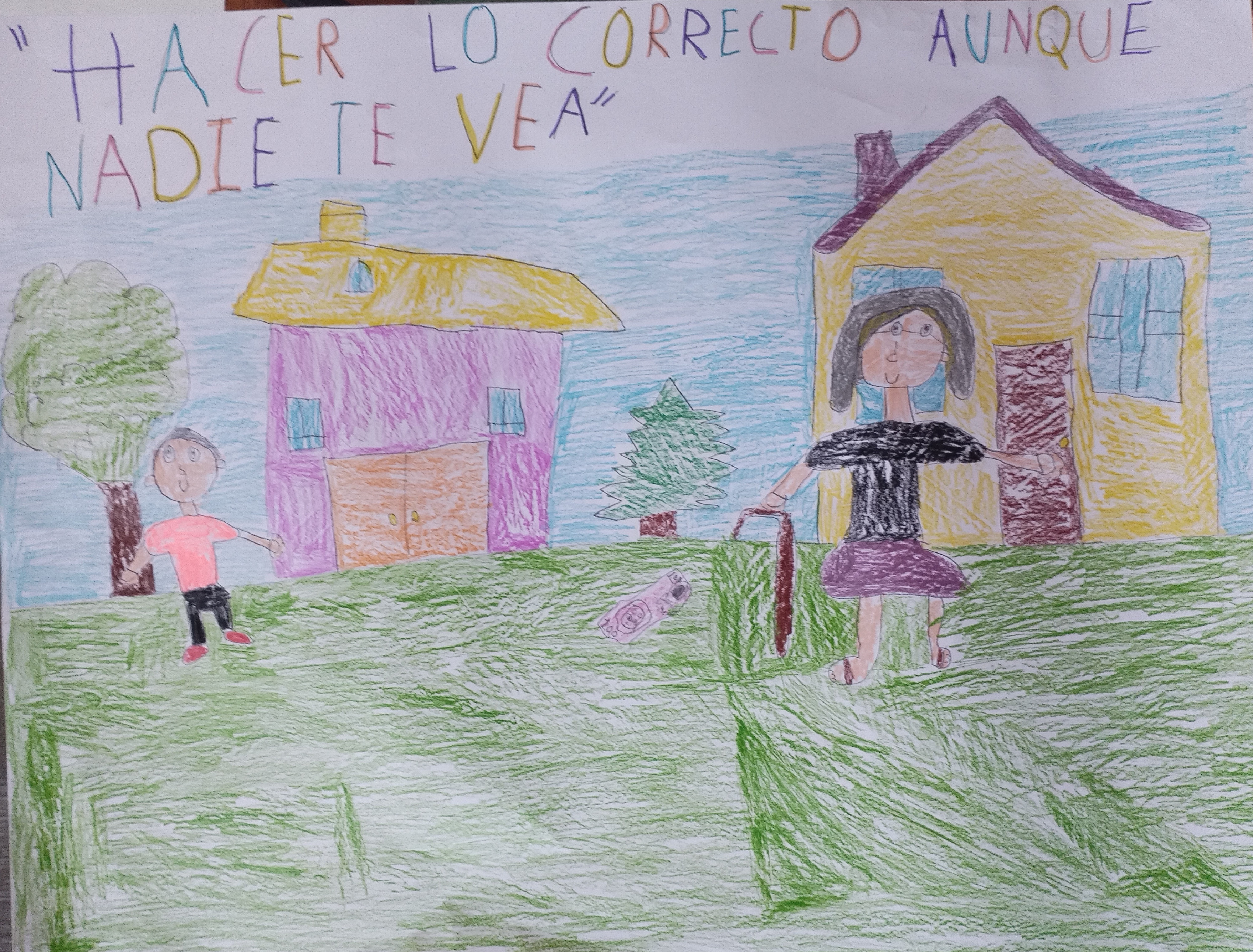 "Hacer lo correcto aunque nadie te vea"